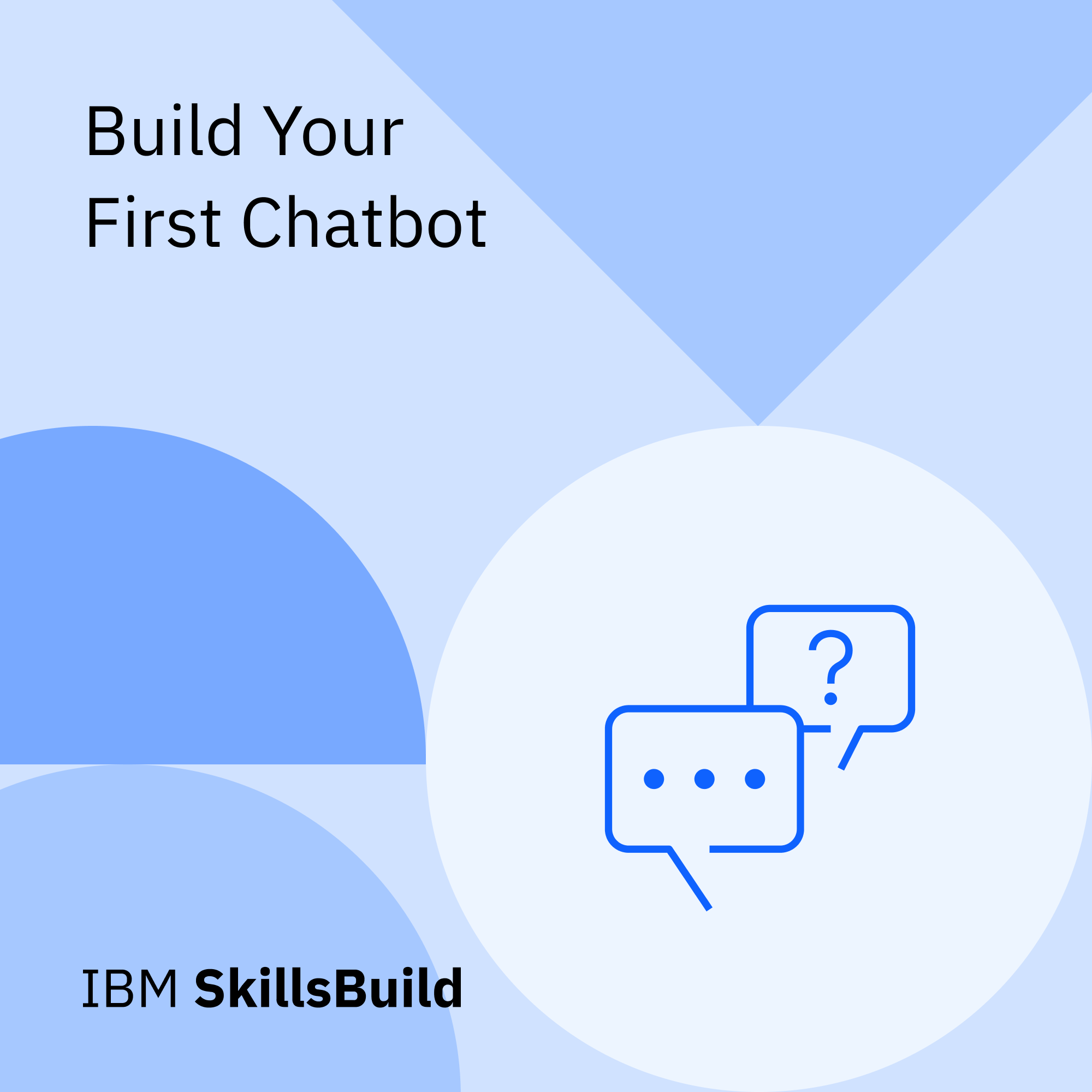 Build Your First Chatbot badge